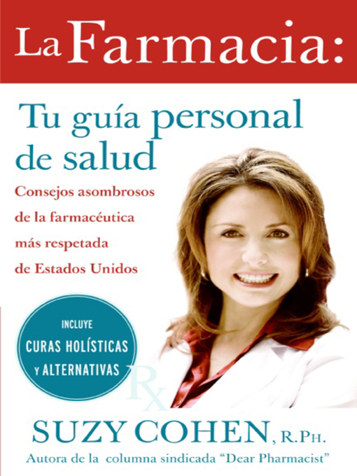 Title details for La farmacia: Tu guia personal de salud by Suzy Cohen - Available